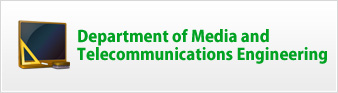 Department of Media and Telecommunications Engineering